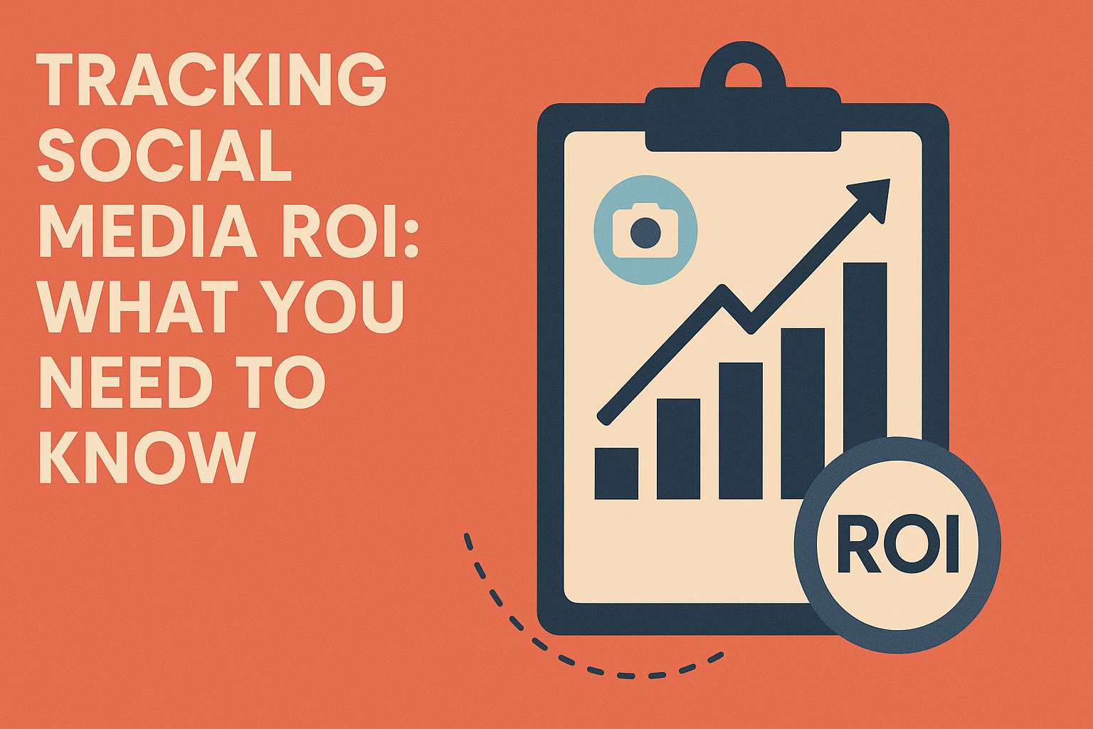 Tracking Social Media ROI: What You Need to Know